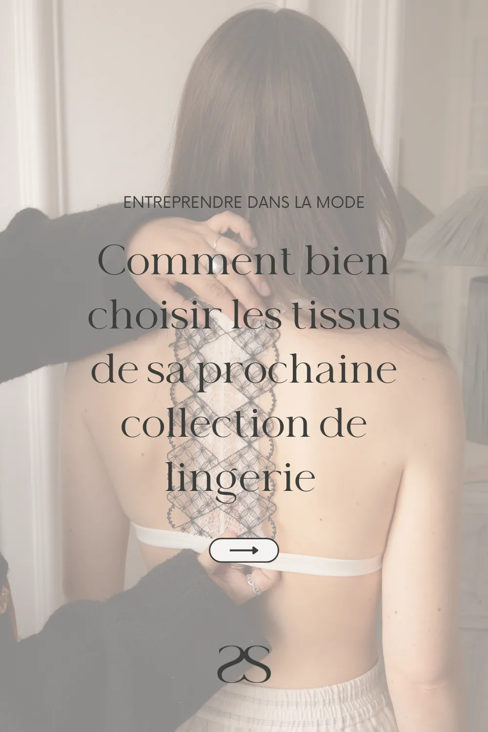 Comment bien choisir les tissus de sa prochaine collection de lingerie ?