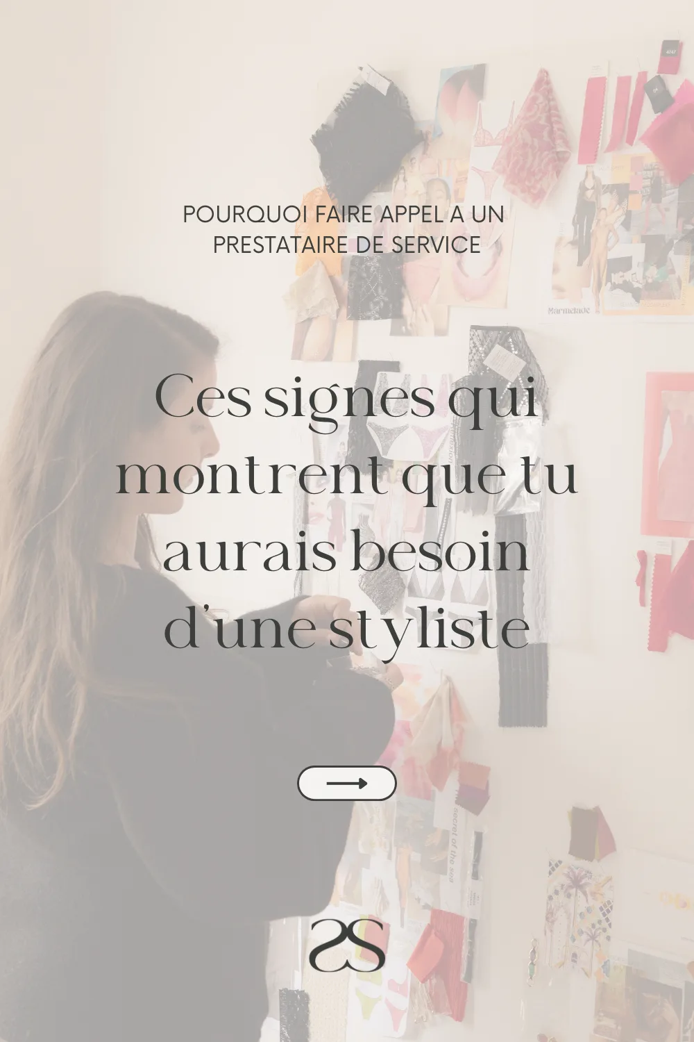 Ces signes qui montrent pourquoi que tu aurais besoin de travailler avec une styliste freelance